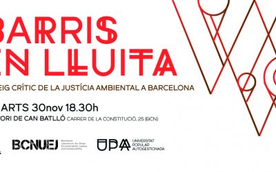 Barris en lluita: mapeig crític de la justícia ambiental a Barcelona