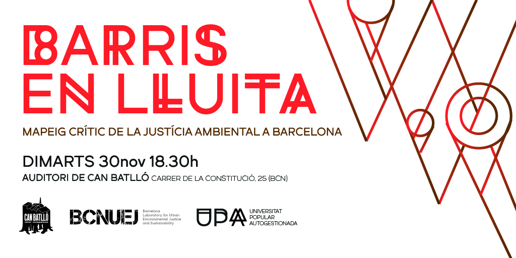 Barris en lluita: mapeig crític de la justícia ambiental a Barcelona